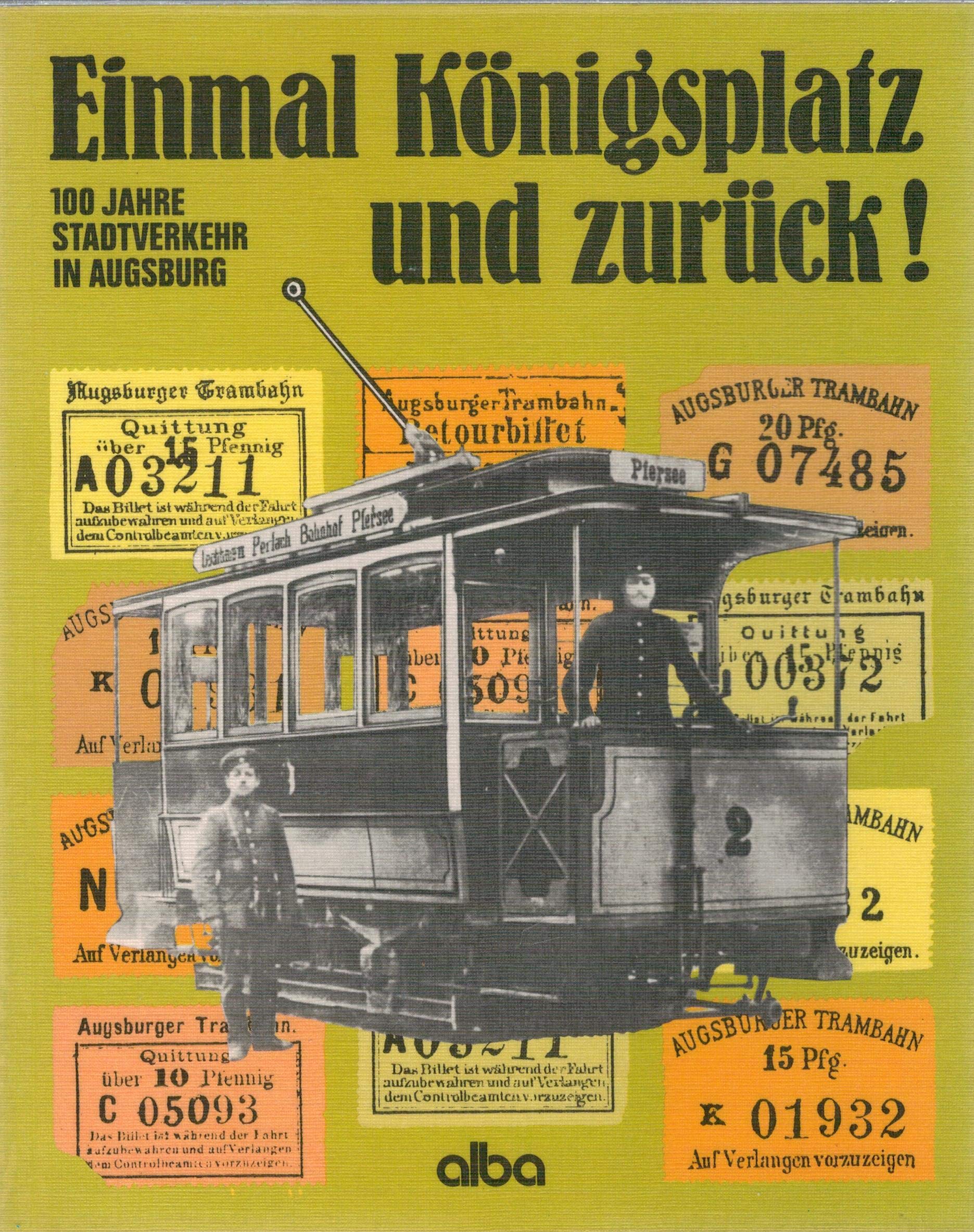 Einmal Königsplatz und zurück: 100 Jahre Stadtverkehr in Augsburg Books