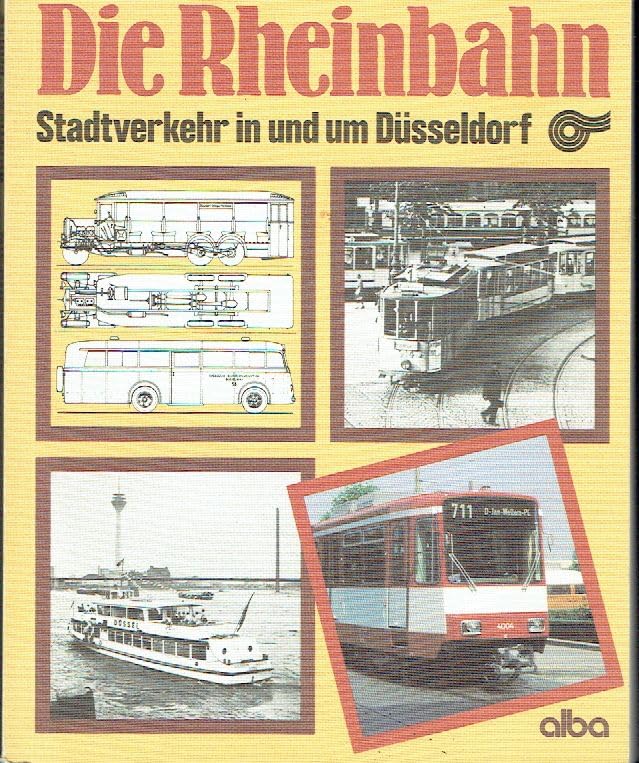 Die Rheinbahn: Stadtverkehr in und um Düsseldorf - Waltking, Dieter book