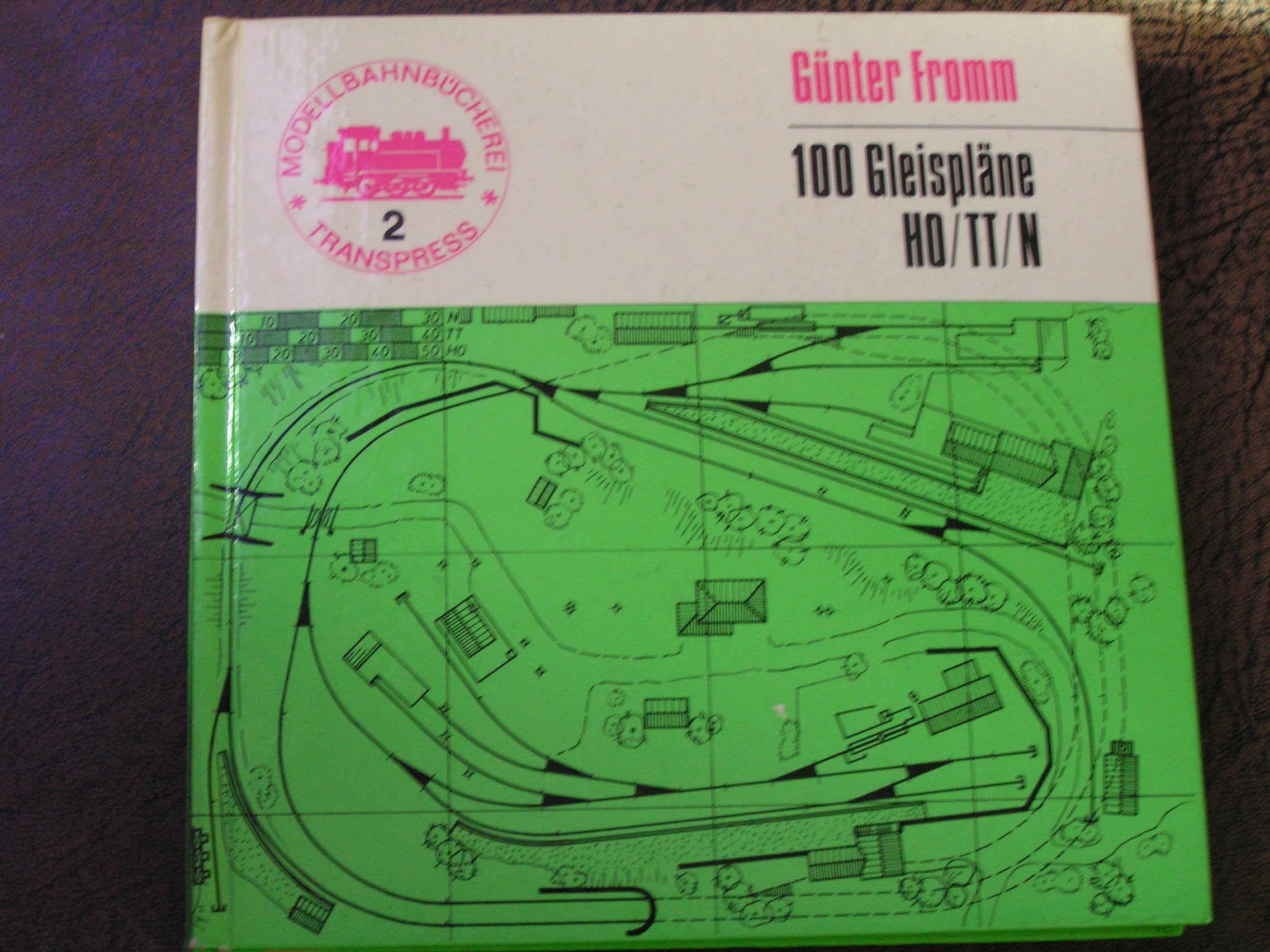 Hundert Gleispläne für kleine und mittlere Modellbahn- Anlagen. HO, TT, N Business & Technology