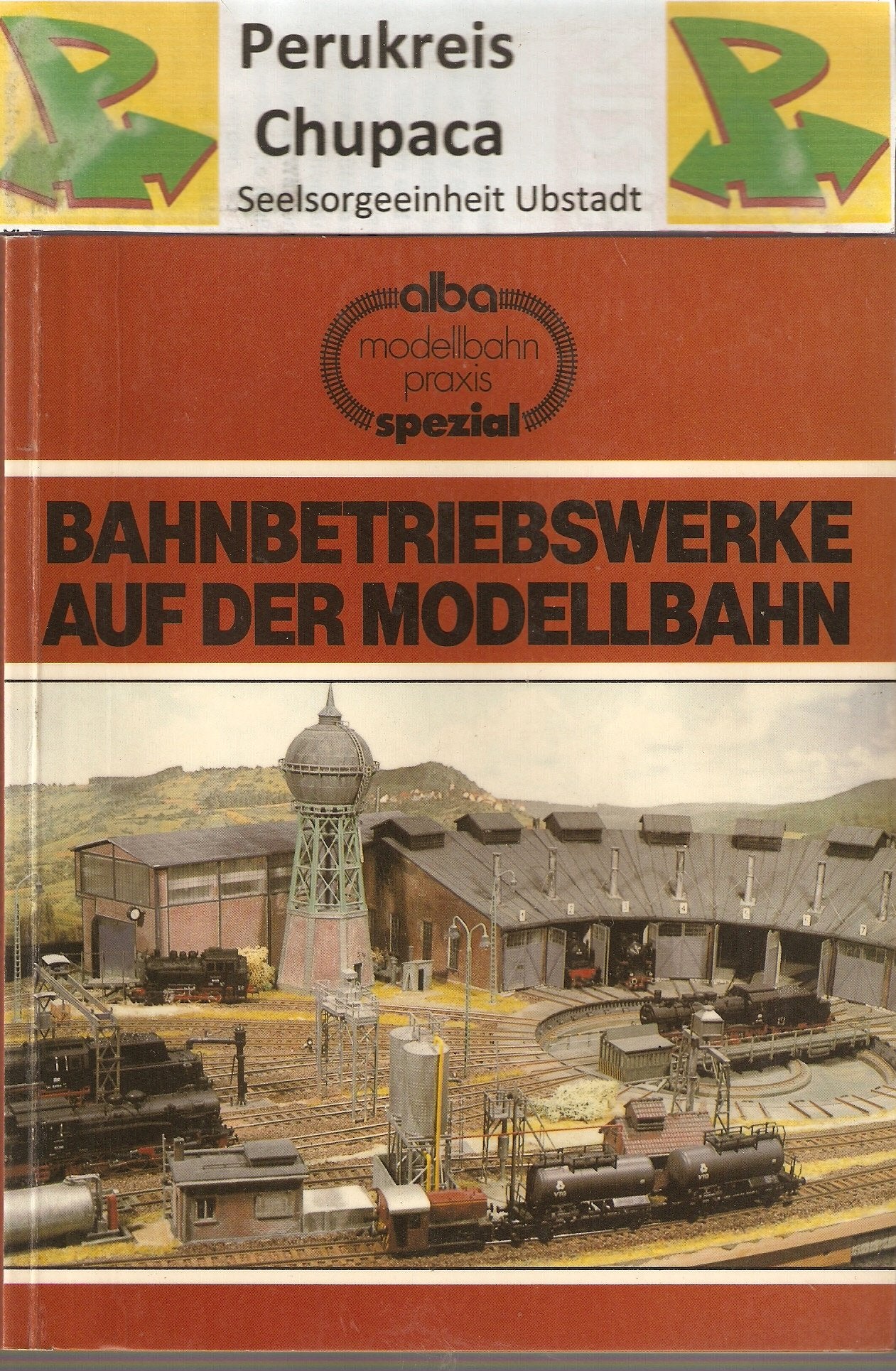 Bahnbetriebswerke auf der Modellbahn: Planung und Bau vorbildgerechter BW's Business & Technology