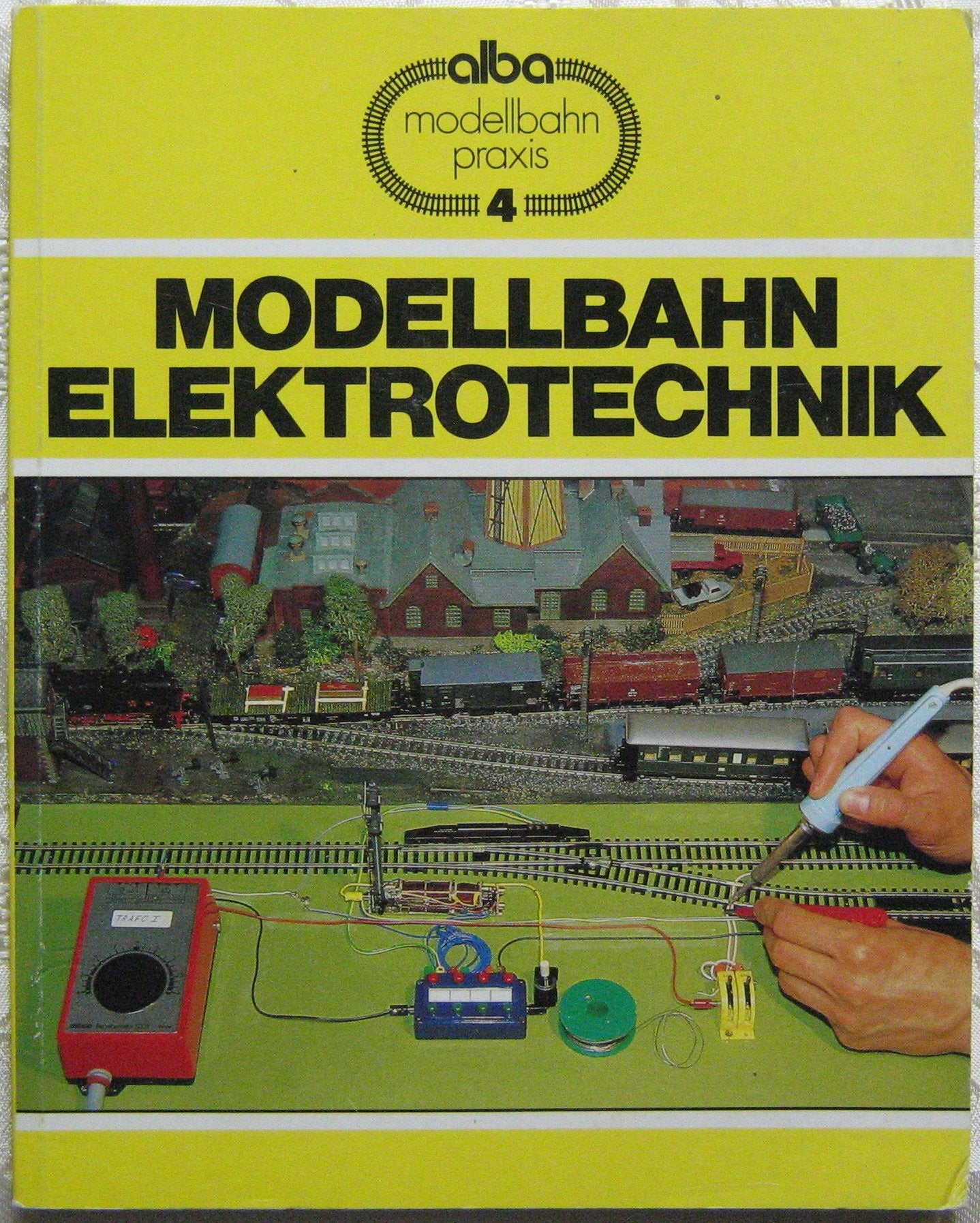 Modellbahn-Elektrotechnik: Grundlagen und Praxis für den Modellbahn-Betrieb Reference Books