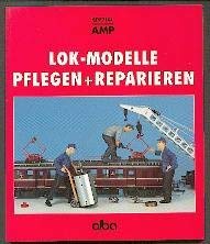 Lok-Modelle - pflegen und reparieren Business & Technology