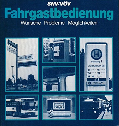 Fahrgastbedienung: Wünsche, Probleme, Möglichkeiten Books