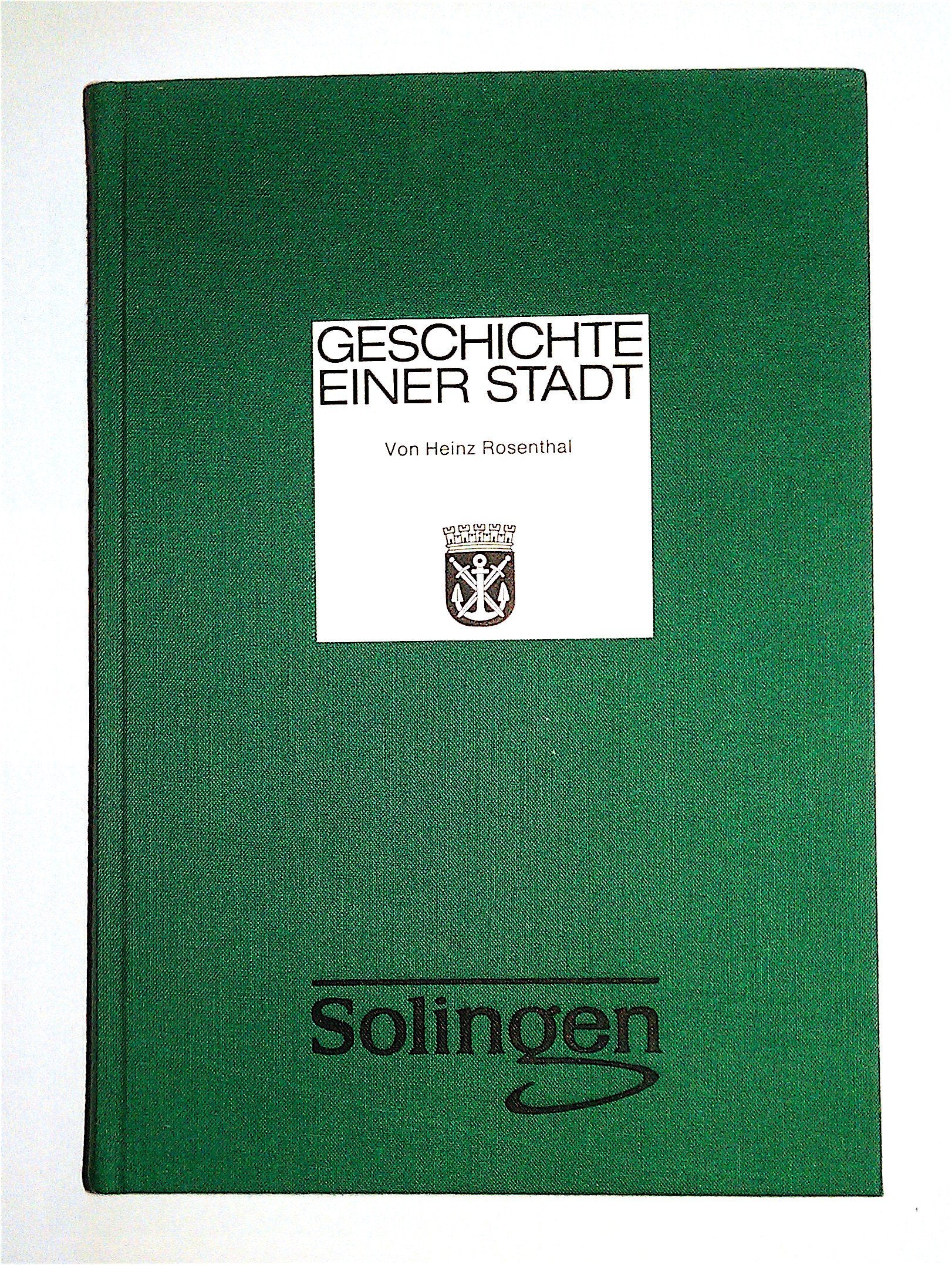 Solingen-Geschichte einer Stadt-Band II--Von 1700 bis zur Mitte des 19. Jahrhunderts Books