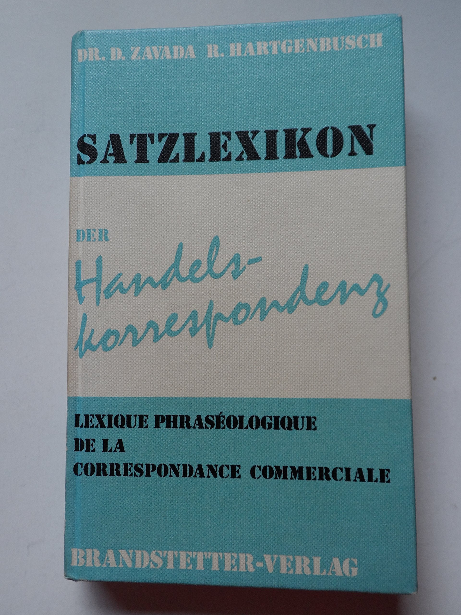 Satzlexikon der Handelskorrespondenz: Deutsch-Französisch Law