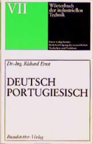 Wörterbuch der industriellen Technik, Bd.7, Deutsch-Portugiesisch Foreign Languages ​​& Dictionaries