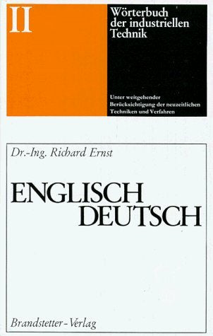 Dictionnaire général de la technique industrielle : anglais-allemand Business & Technology