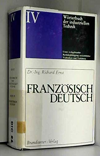 Dictionnaire général de la technique industrielle. Vol. 4. Français-allemand book