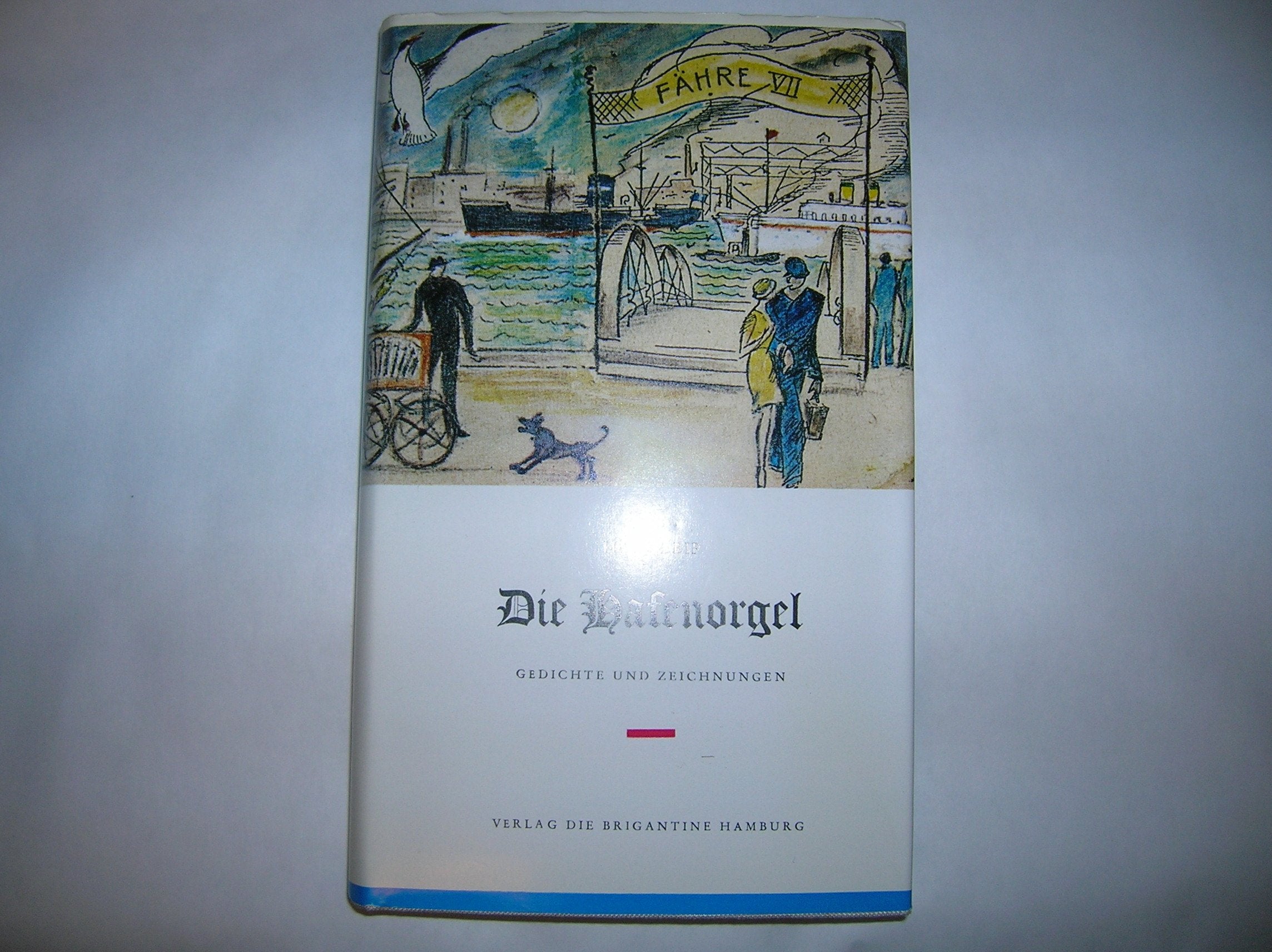 Die Hafenorgel. Gedichte und Zeichnungen book