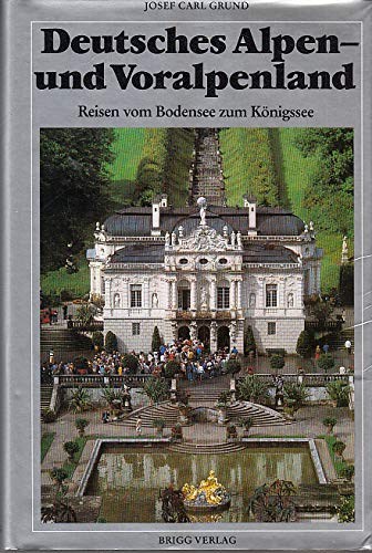 Deutsches Alpen- und Voralpenland. Reisen vom Bodensee zum Königssee Contemporary literature