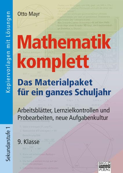 Mathematik komplett: Arbeitsblätter, Lernzielkontrollen und Probearbeiten, neue Aufgabenkultur. 9. Klasse Study Guides