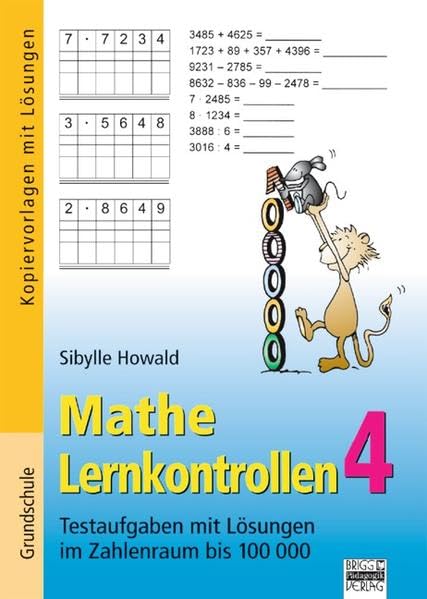 Mathe Lernkontrollen: Band 4 - Testaufgaben mit Lösungen im Zahlenraum bis 100 000: Kopiervorlagen mit Lösungen Study Guides