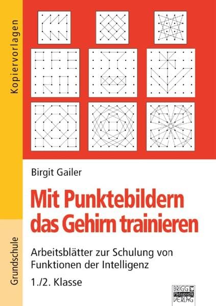 Mit Punktebildern das Gehirn trainieren: 1./2. Klasse - Kopiervorlagen Study Guides
