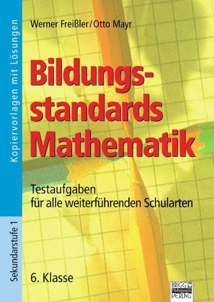 Bildungsstandards Mathematik / 6. Klasse - Kopiervorlagen mit Lösungen Non-fiction