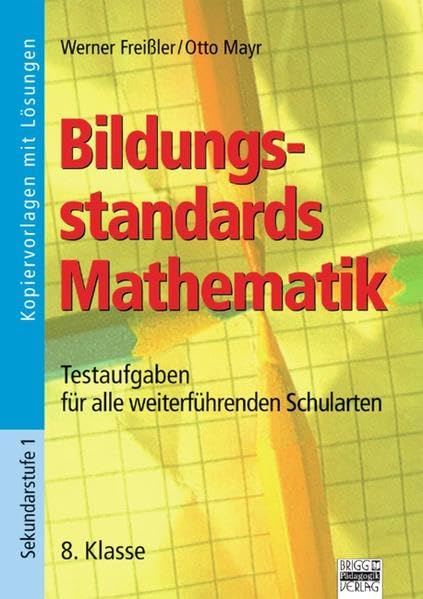 Bildungsstandards Mathematik / 8. Klasse - Kopiervorlagen mit Lösungen Non-fiction