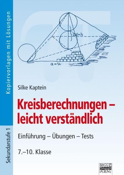 Kreisberechnungen - leicht verständlich: Einführung - Übungen - Tests 7.-10. Klasse Study Guides