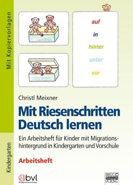 Mit Riesenschritten Deutsch lernen: Ein Arbeitsheft für Kinder mit Migrationshintergrund in Kindergarten und Vorschule: Arbeitsheft mit Kopiervorlagen Study Guides