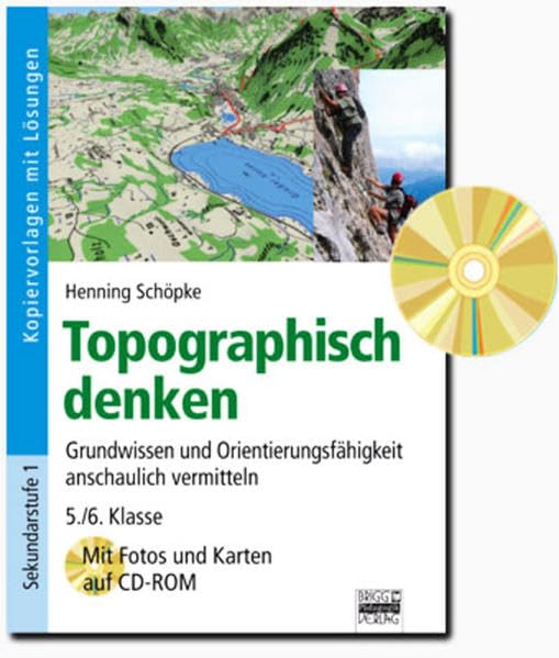Brigg: Erdkunde / Topographisch denken: Grundwissen und Orientierungsfähigkeit anschaulich vermitteln - 5./6. Klasse. Kopiervorlagen mit Lösungen und CD-ROM Study Guides