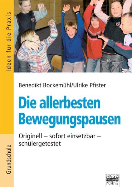 Ideen für die Praxis - Grundschule. Die allerbesten Bewegungspausen Study Guides