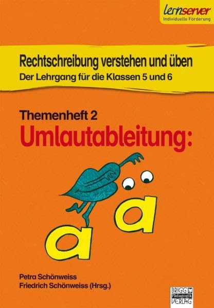 Rechtschreibung verstehen und üben: Der Lehrgang für die Klassen 5 und 6; Umlautableitung a - ä Study Guides