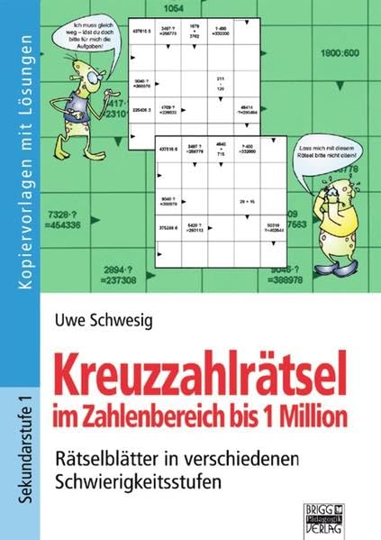 Kreuzzahlrätsel im Zahlenbereich bis 1 Million: Rätselblätter in verschiedenen Schwierigkeitsstufen. Kopiervorlagen mit Lösungen Study Guides