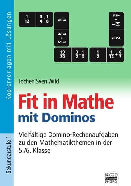 Fit in Mathe: 5./6. Klasse - Vielfältige Domino-Rechenaufgaben zu den Mathematikthemen in der 5./6. Klasse: Kopiervorlagen mit Lösungen Study Guides