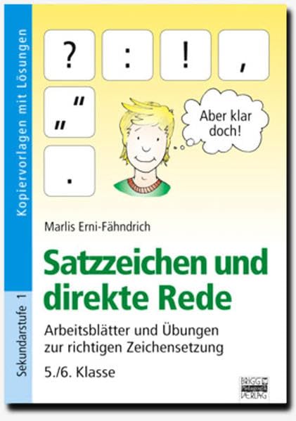 Brigg: Deutsch: Satzzeichen und direkte Rede: Arbeitsblätter und Übungen zur richtigen Zeichensetzung - 5./6. Klasse. Kopiervorlagen mit Lösungen Study Guides