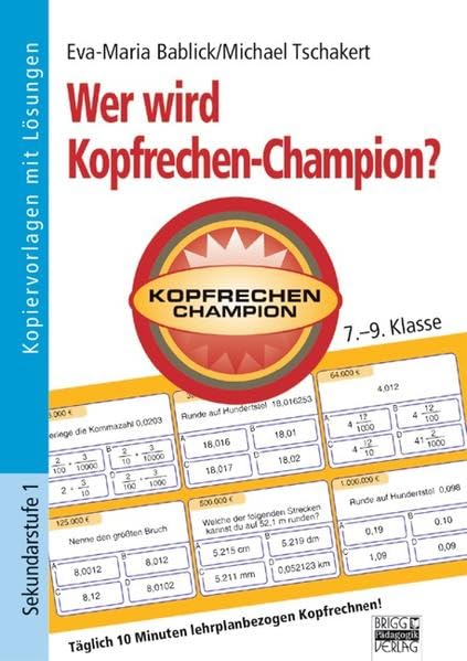Wer wird Kopfrechen-Champion?: 7.-9. Klasse - Kopiervorlagen mit Lösungen Study Guides