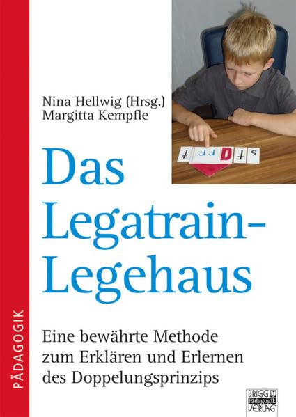 Das Legatrain-Legehaus: Eine bewährte Methode zum Erklären und Erlernen des Doppelungsprinzips Books