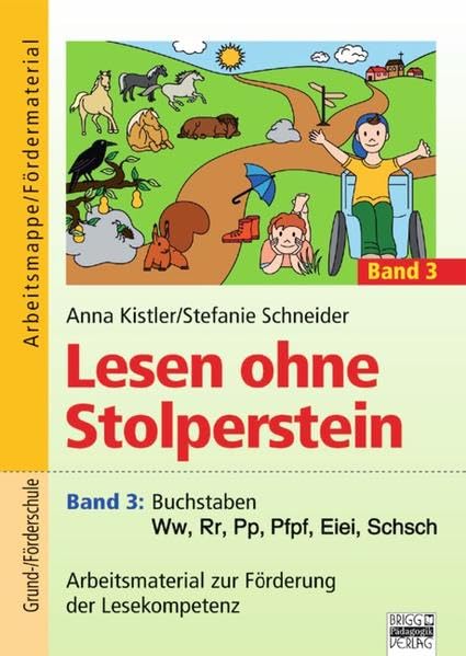 Lesen ohne Stolperstein: Band 3 - Buchstaben Ww, Rr, Pp, Pfpf, Eiei, Schsch: Arbeitsmaterial zur Förderung der Lesekompetenz. Arbeitsmappe/Fördermaterial Study Guides