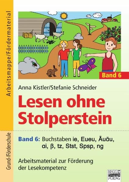 Lesen ohne Stolperstein: Band 6 - Buchstaben ie, Eueu, Äuäu, ai, ß, tz, Stst, Spsp, ng: Arbeitsmaterial zur Förderung der Lesekompetenz. Arbeitsmappe/Fördermaterial Study Guides