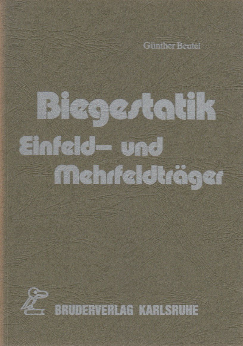 Biegestatik, Einfeld -und Mehrfeldträger Architecture Books