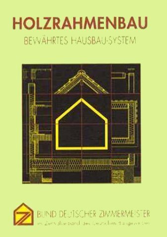 Holzrahmenbau: Bewährtes Hausbau System Mathematics