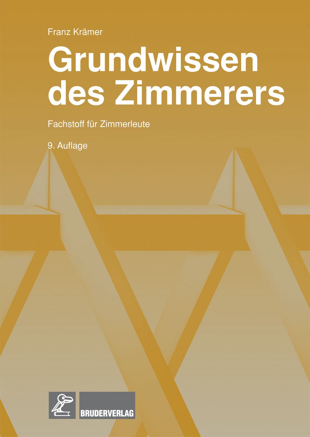 Grundwissen des Zimmerers: Fachstoff für Zimmerleute Architecture