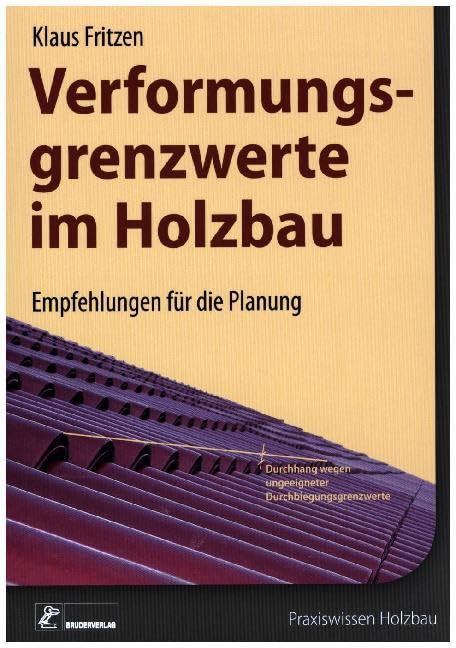 Verformungsgrenzwerte im Holzbau: Empfehlungen für die Planung Business & Technology