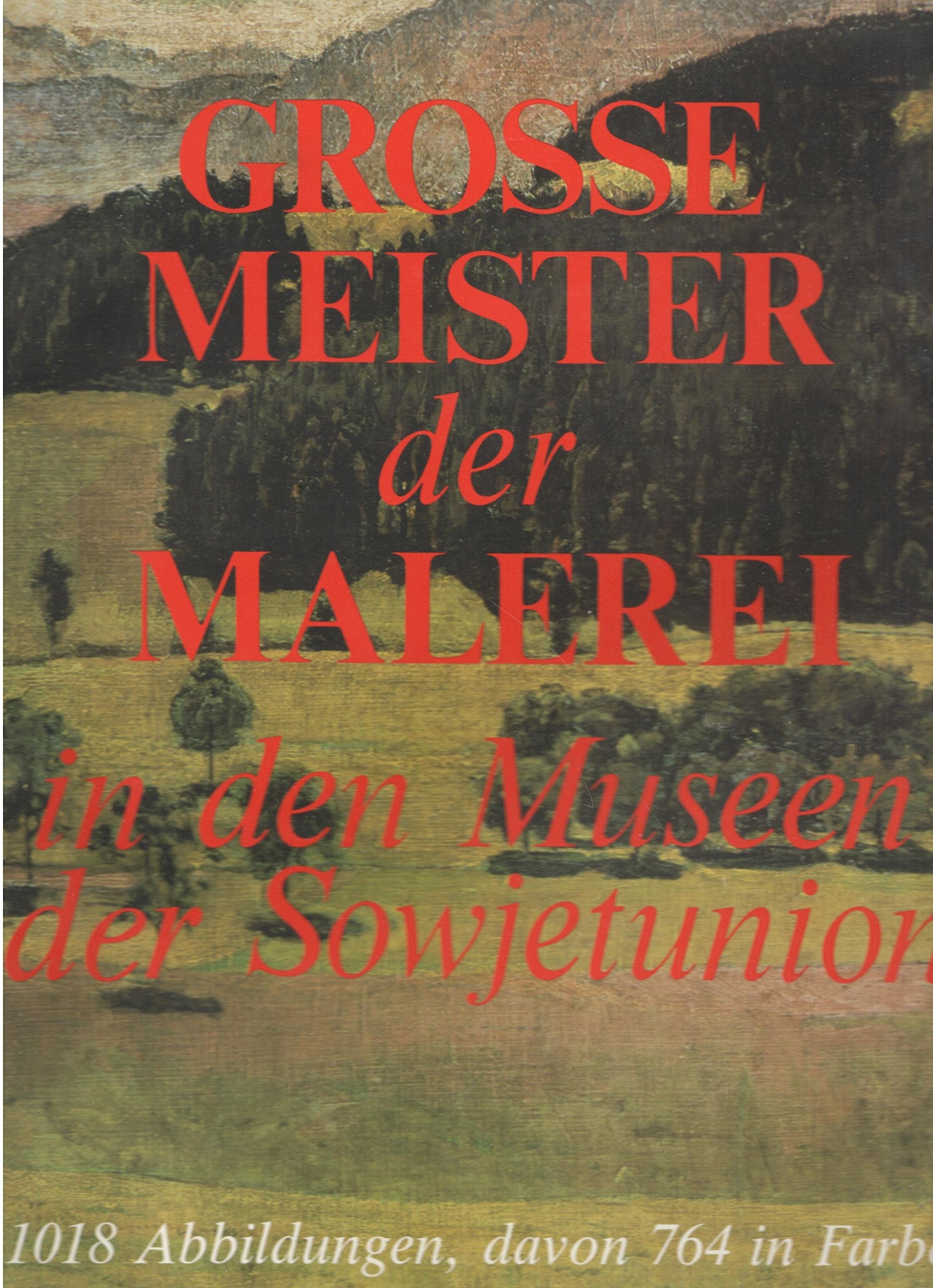 Große Meister der Malerei in den Museen der Sowjetunion Books