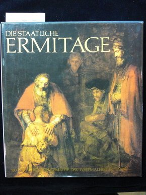 Die staatliche Ermitage. 100 der schönsten Gemälde der Weltmalerei in Farbe. Books
