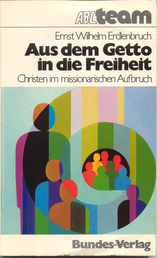 Aus Dem Getto in Die Freiheit: Christen Im Missionarischen Aufbruch Books