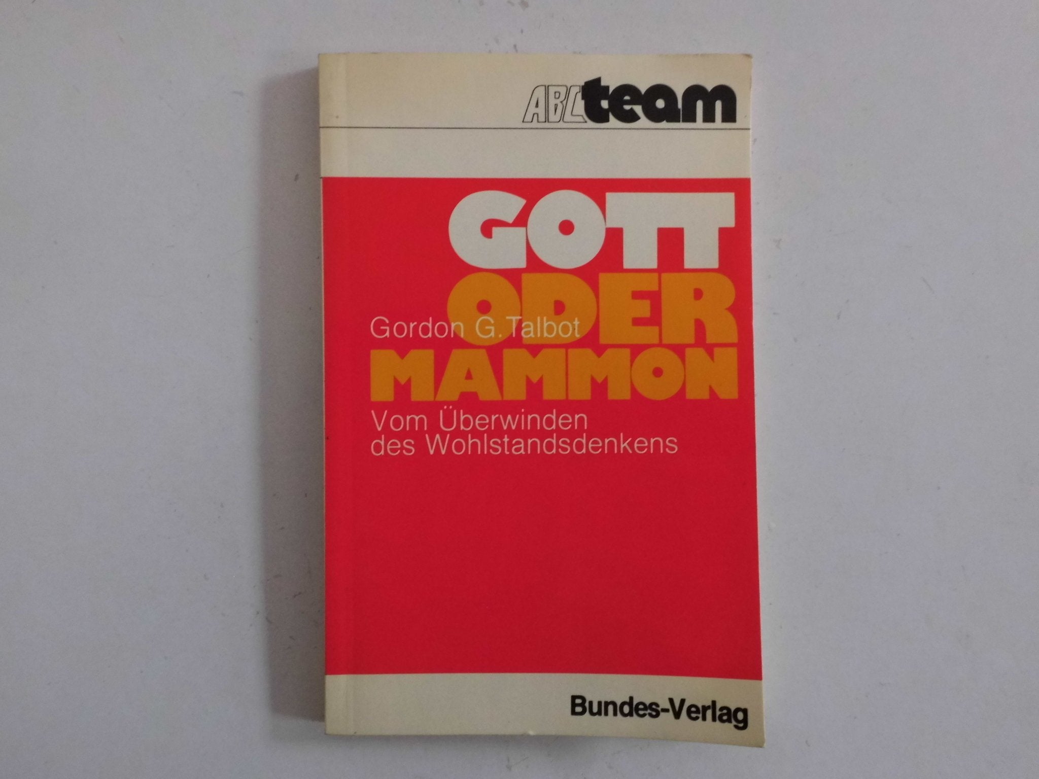 Product Image: Gott oder Mammon (Vom Überwinden des Wohlstandsdenkens)