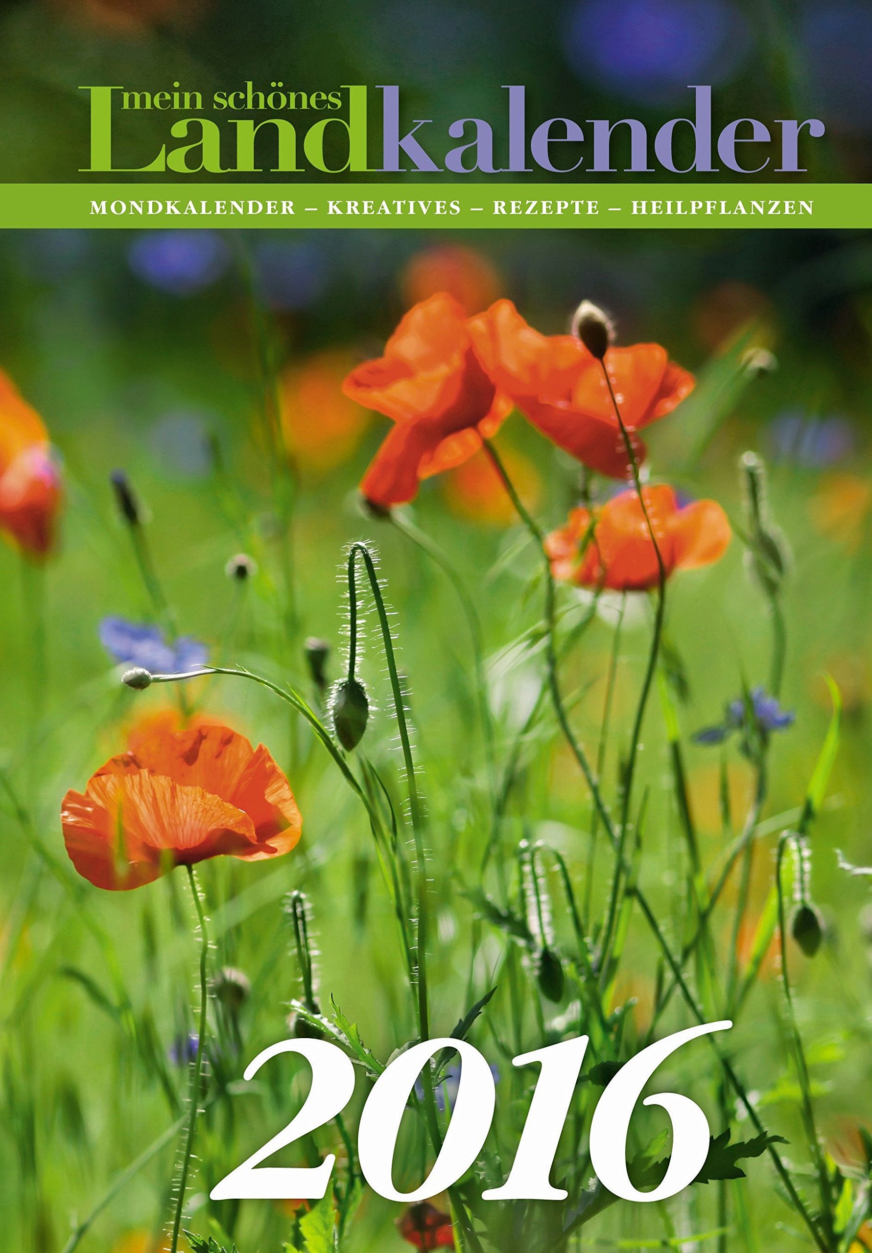 Mein schönes Land Kalender 2016: Mondkalender - Kreatives - Rezepte - Heilpflanzen Books