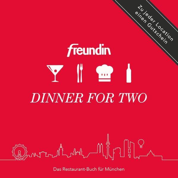 FREUNDIN - DINNER FOR TWO: Das Restaurant-Buch für München Contemporary literature