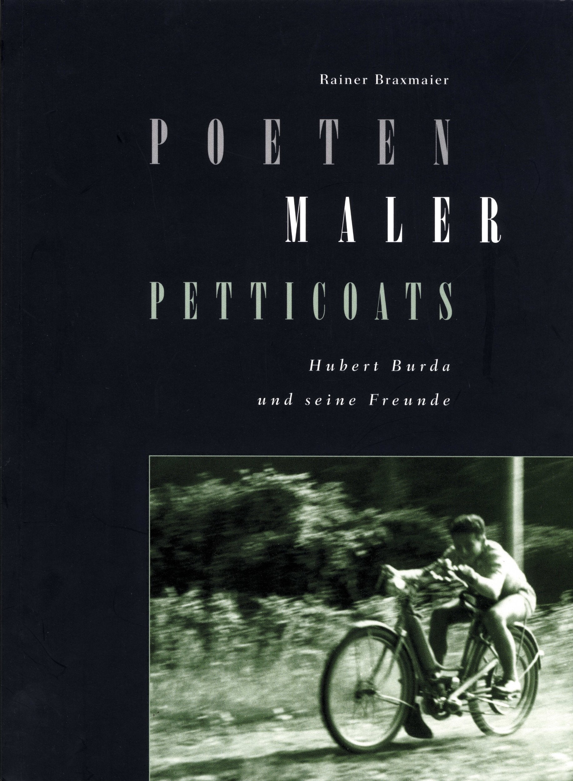 Poeten, Maler, Petticoats: Hubert Burda und seine Freunde Contemporary literature
