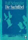 Die Suchtfibel: Informationen zur Abhängigkeit von Alkohol und Medikamenten für Betroffene, Angehörige und Interessierte Politics & History