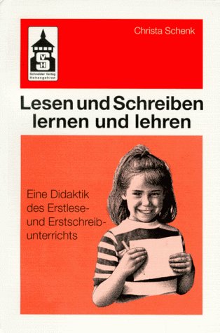 Lesen und Schreiben lernen und lehren: Eine Didaktik des Erstlese- und Erstschreibunterrichts Books