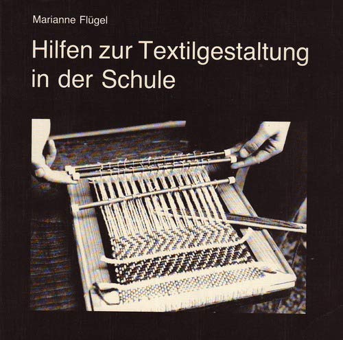 Hilfen zur Textilgestaltung in der Schule book