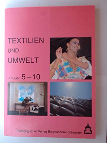 Textilien und Umwelt: Schülerarbeitsbuch für das 5.-10. Schuljahr Books