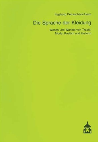 Die Sprache der Kleidung: Wesen und Wandel der Tracht, Mode, Kostüm und Uniform Education & Training