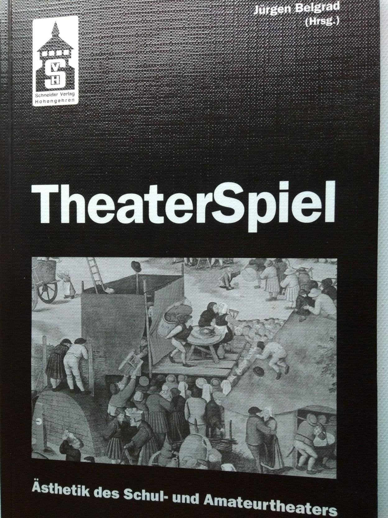 TheaterSpiel: Ästhetik des Schul- und Amateurtheaters book