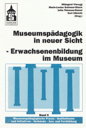 Museumspädagogik in neuer Sicht. book
