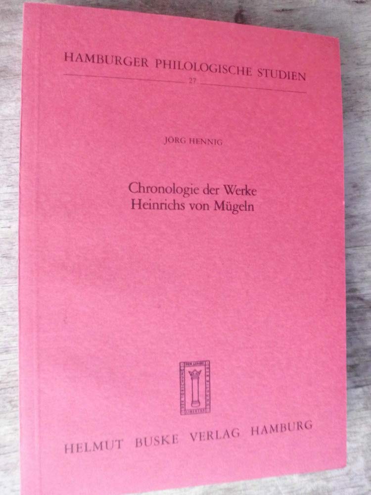 Chronologie der Werke Heinrichs von Mügeln Books